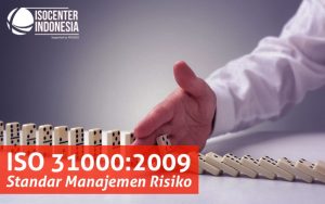 TRAINING ONLINE ISO 31000:2009 STANDAR INTERNASIONAL MANAJEMEN RISIKO