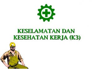 TRAINING ONLINE K3 (KESELAMATAN DAN KESEHATAN KERJA)
