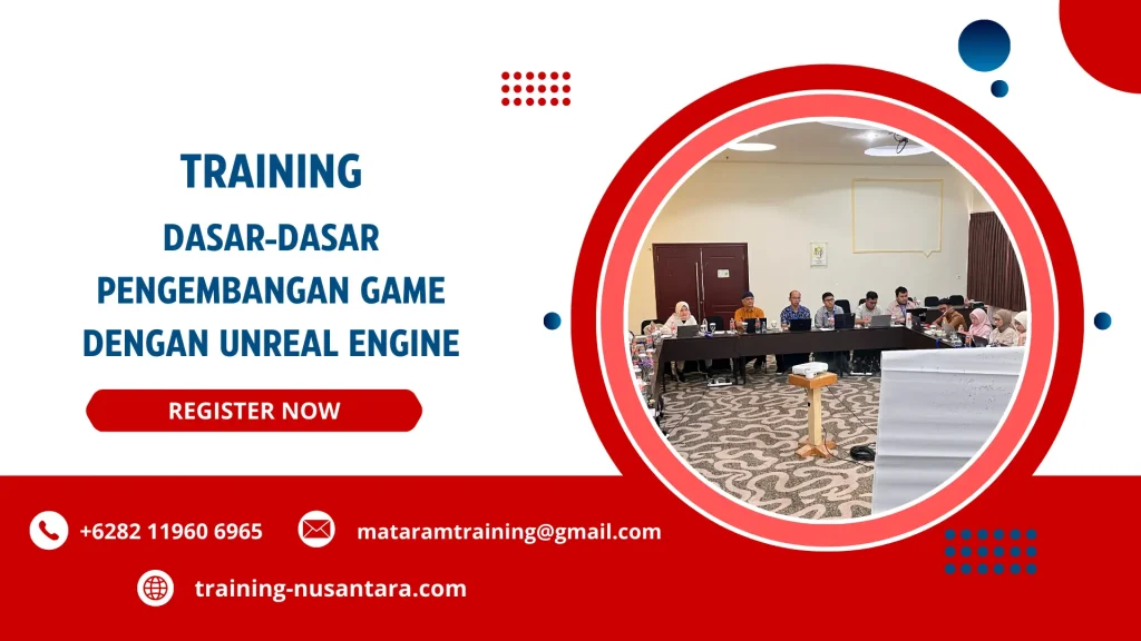 TRAINING DASAR-DASAR PENGEMBANGAN GAME DENGAN UNREAL ENGINE