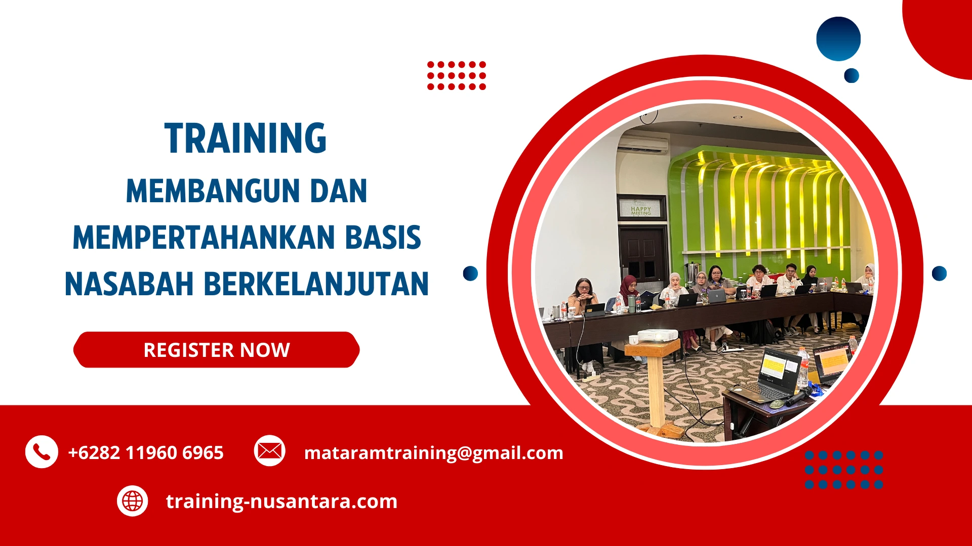 TRAINING MEMBANGUN DAN MEMPERTAHANKAN BASIS NASABAH BERKELANJUTAN