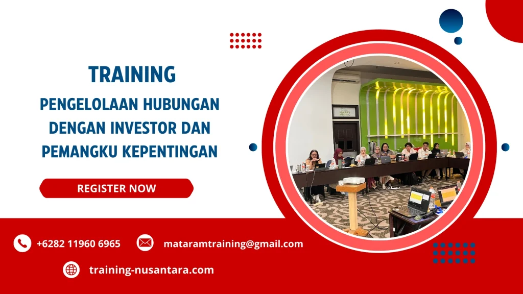 TRAINING PENGELOLAAN HUBUNGAN DENGAN INVESTOR DAN PEMANGKU KEPENTINGAN