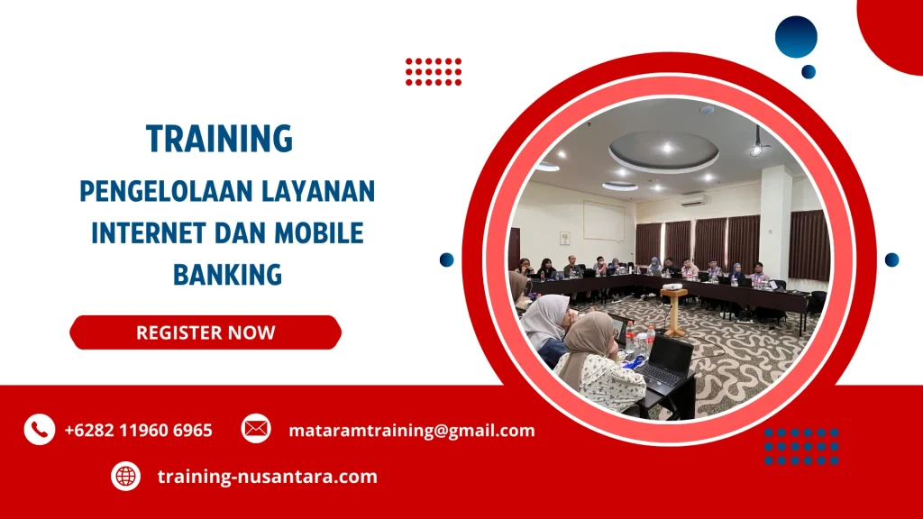 TRAINING PENGELOLAAN LAYANAN INTERNET DAN MOBILE BANKING