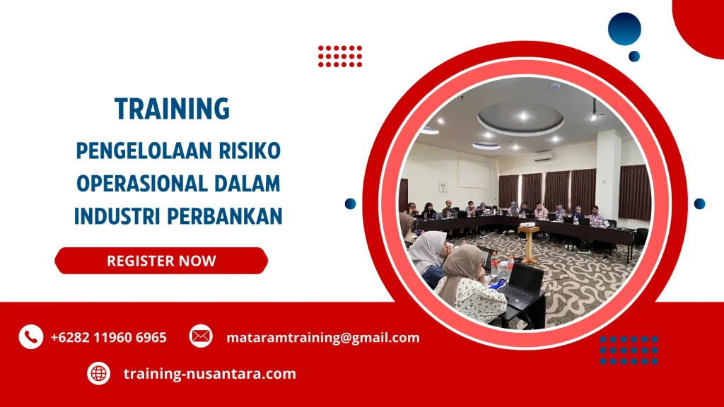 TRAINING PENGELOLAAN RISIKO OPERASIONAL DALAM INDUSTRI PERBANKAN