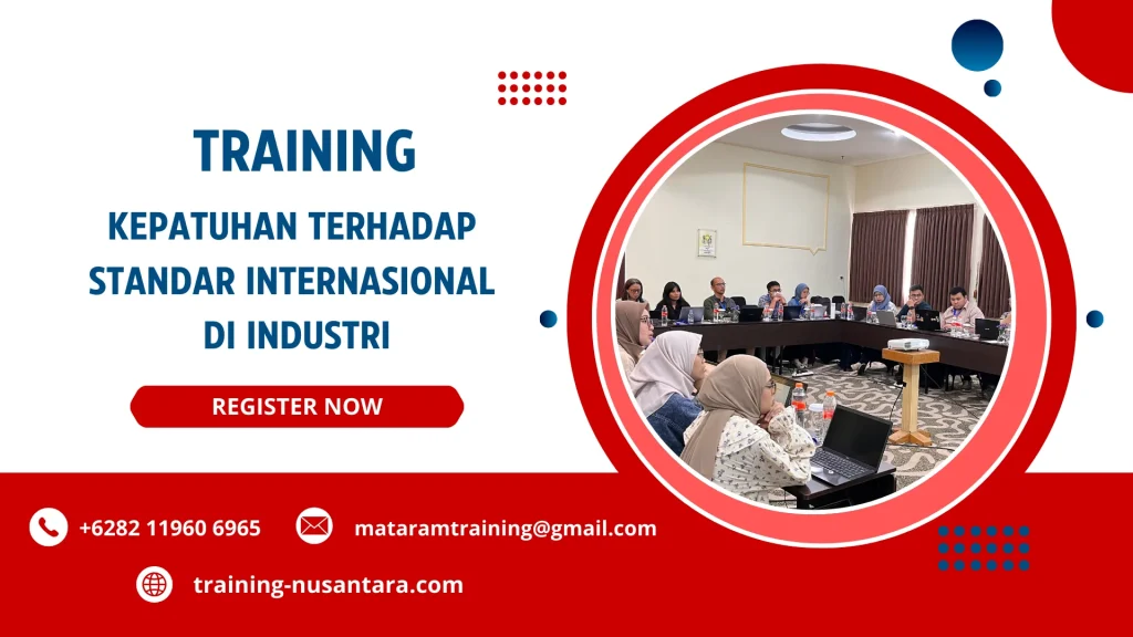TRAINING KEPATUHAN TERHADAP STANDAR INTERNASIONAL DI INDUSTRI