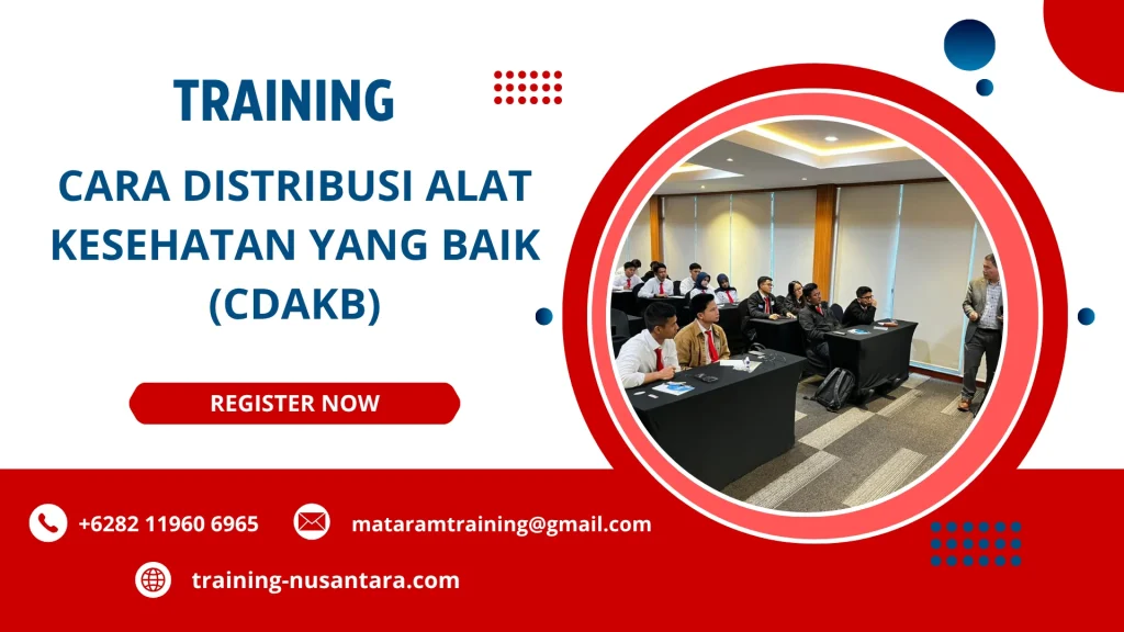 TRAINING CARA DISTRIBUSI ALAT KESEHATAN YANG BAIK (CDAKB) DI JAKARTA