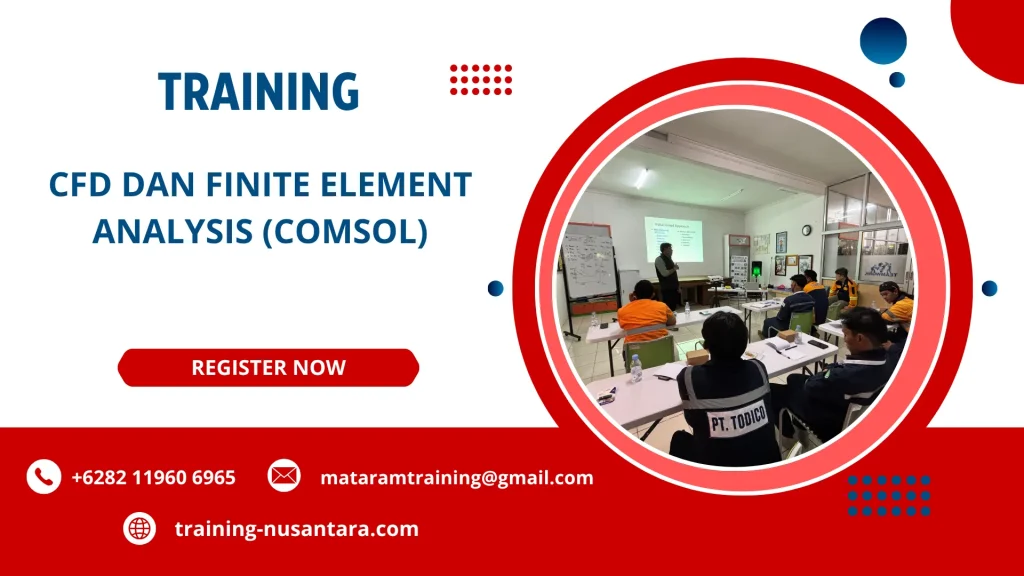 TRAINING CFD DAN FINITE ELEMENT ANALYSIS (COMSOL) DI JAKARTA