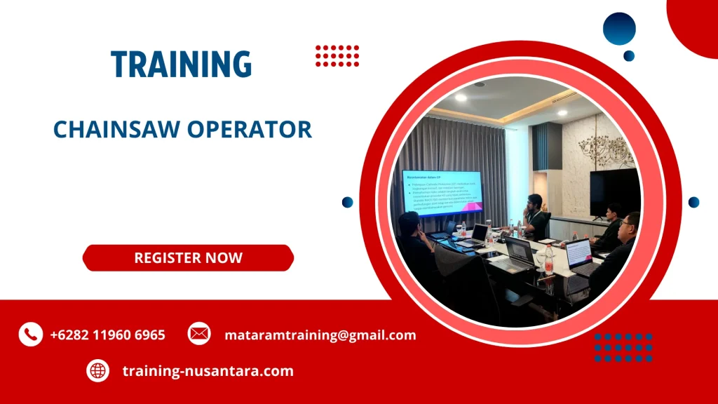 TRAINING CHAINSAW OPERATOR DI JAKARTA