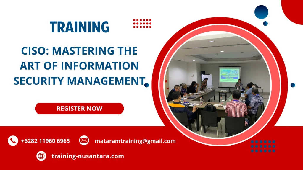 TRAINING CISO: MASTERING THE ART OF INFORMATION SECURITY MANAGEMENT DI JAKARTA
