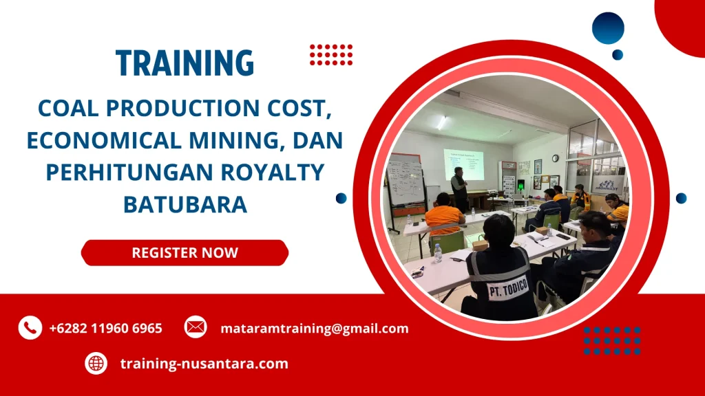 TRAINING COAL PRODUCTION COST, ECONOMICAL MINING, DAN PERHITUNGAN ROYALTY BATUBARA DI JAKARTA