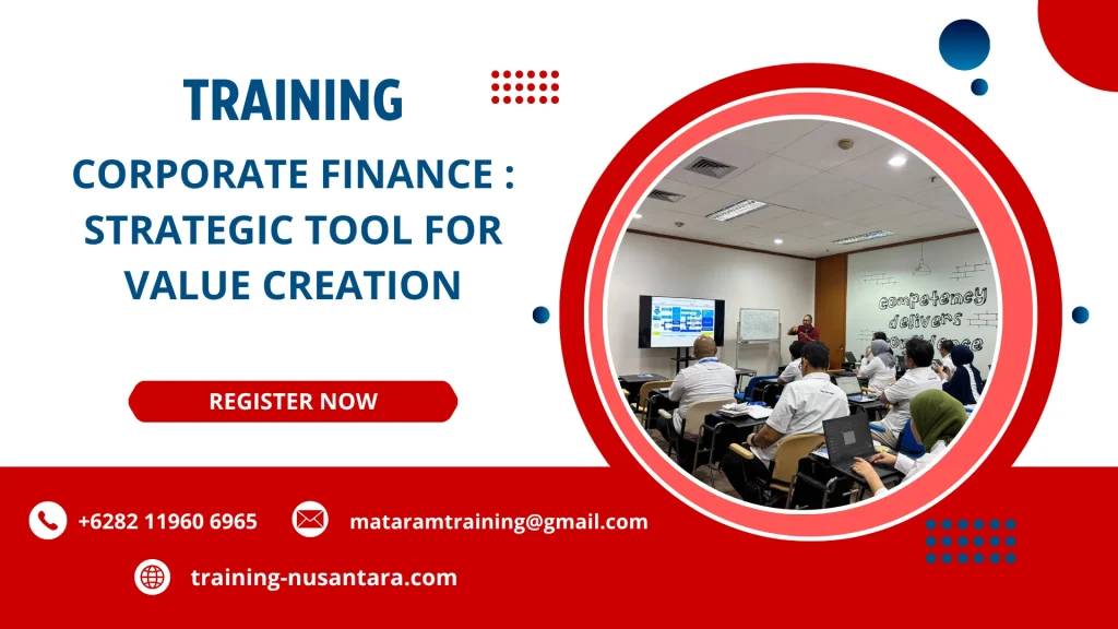 TRAINING CORPORATE FINANCE : STRATEGIC TOOL FOR VALUE CREATION DI JAKARTA