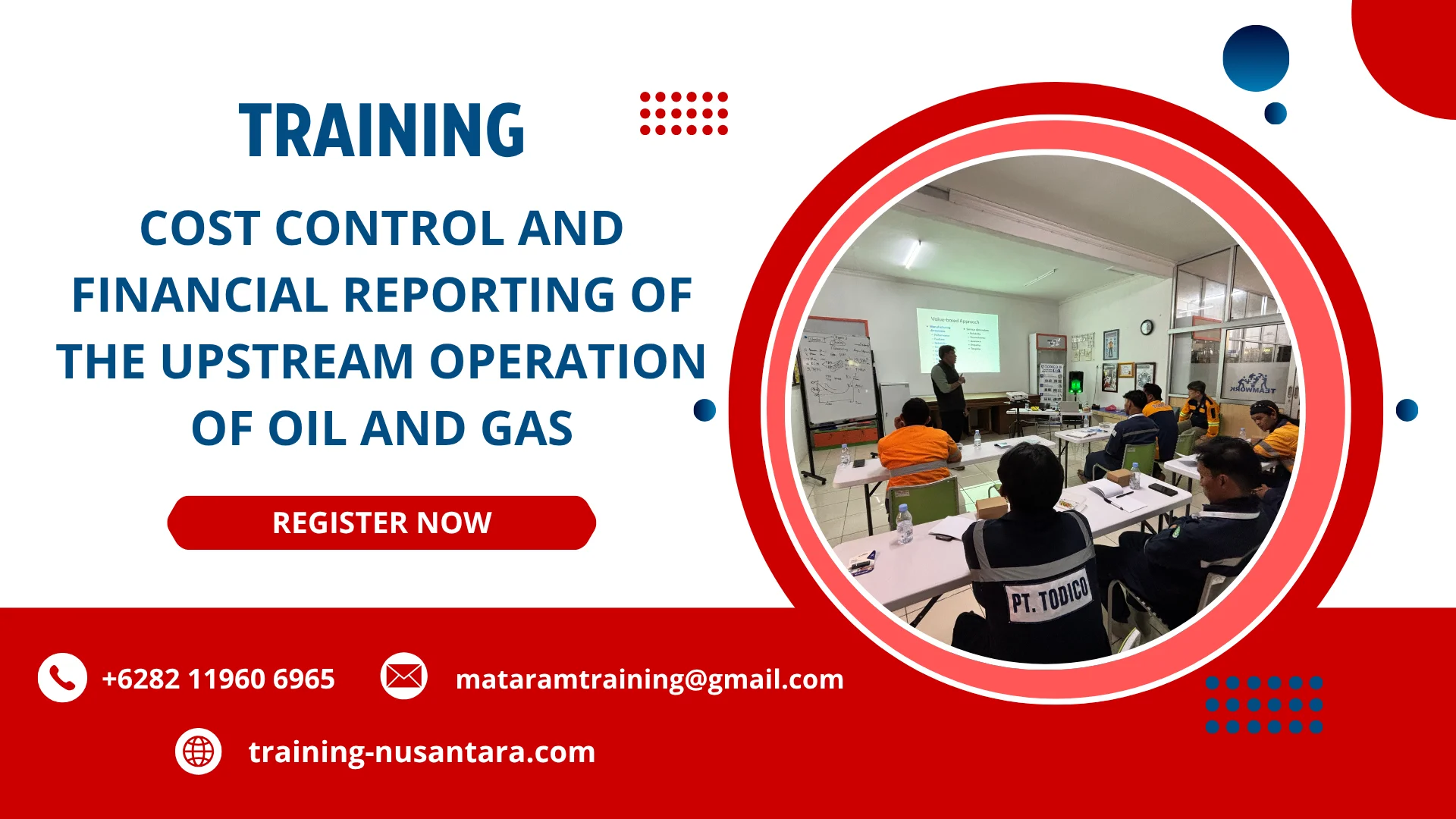 TRAINING COST CONTROL AND FINANCIAL REPORTING OF THE UPSTREAM OPERATION OF OIL AND GAS DI JAKARTA