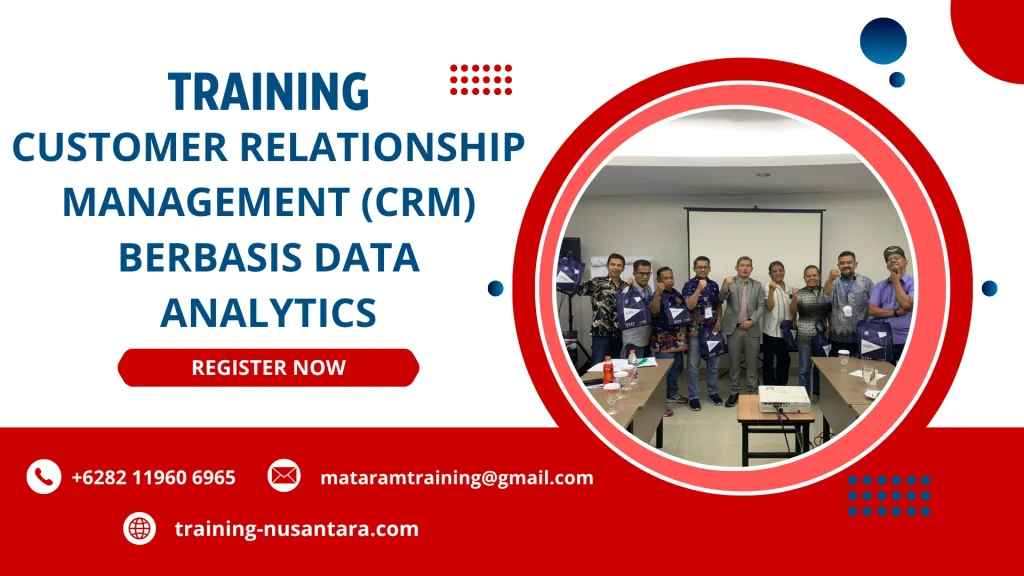 TRAINING CUSTOMER RELATIONSHIP MANAGEMENT (CRM) BERBASIS DATA ANALYTICS DI JAKARTA