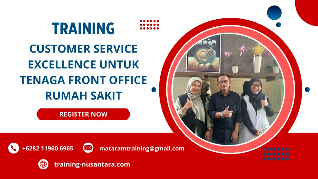 TRAINING CUSTOMER SERVICE EXCELLENCE UNTUK TENAGA FRONT OFFICE RUMAH SAKIT DI JAKARTA