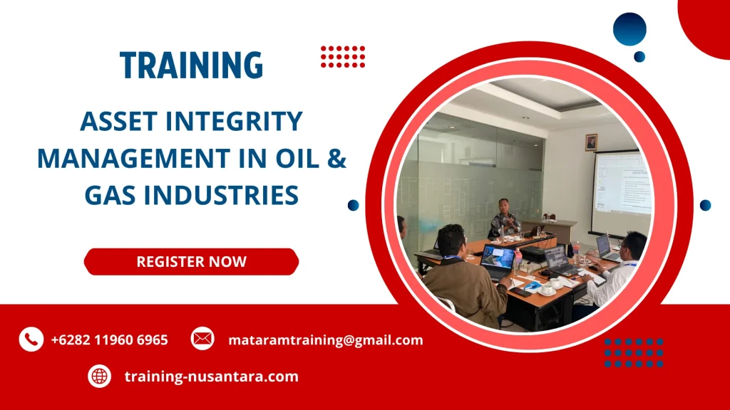 TRAINING ASSET INTEGRITY MANAGEMENT IN OIL & GAS INDUSTRIES DI JAKARTA
